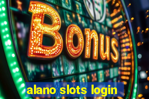 alano slots login